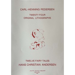 Carl-Henning Pedersen, H C Andersens Eventyr.24 originale farvelitografier, Carl-Henning Pedersen, H C Andersens Eventyr.24 originale farvelitografier,