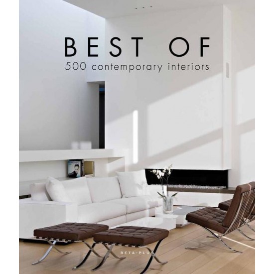 Beta Plus "Best of 500 Contemporary Interiors" Photo book