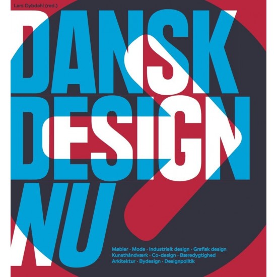 Lars Dybdahl "Dansk Design NU" Essay book
