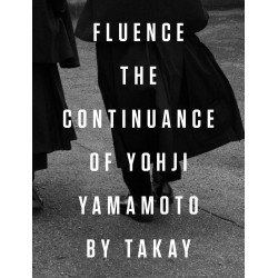 Takay "Fluence, The Continuance of Yohji Yamamoto" Photobook