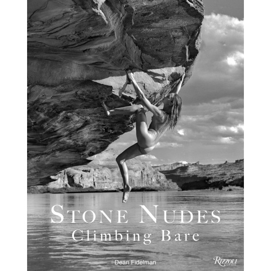 Dean Fidelman "Stone Nudes: Climbing Bare" Photo Book