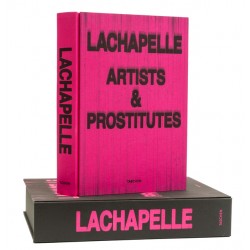 David LaChapelle: Artists and Prostitutes, Køln: Benedikt Taschen Verlag 2006 David LaChapelle: Artists and Prostitutes, Køln: Benedikt Taschen Verlag 2006
